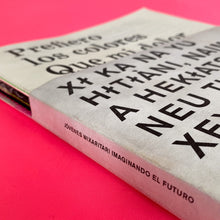 Load image into Gallery viewer, Jóvenes Wixaritari imaginando el Futuro