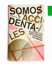 Load image into Gallery viewer, Somos Accidentales