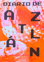 Load image into Gallery viewer, Diario de Aztlán I-Max Aka & Catchascatchcan