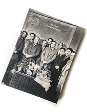 Load image into Gallery viewer, We Love Our Employees-Alejandro Cartagena