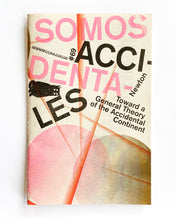 Load image into Gallery viewer, Somos Accidentales
