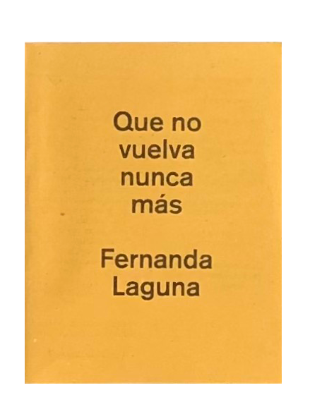 Que no vuelva nunca más-Fernanda Laguna