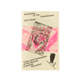 Volcanoes of the Capitalocene-Alan Smart