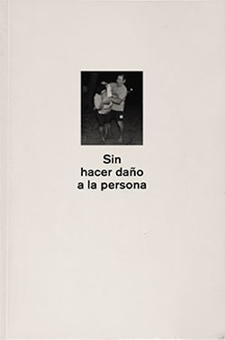 Sin hacer daño a la persona - Carmen Huízar